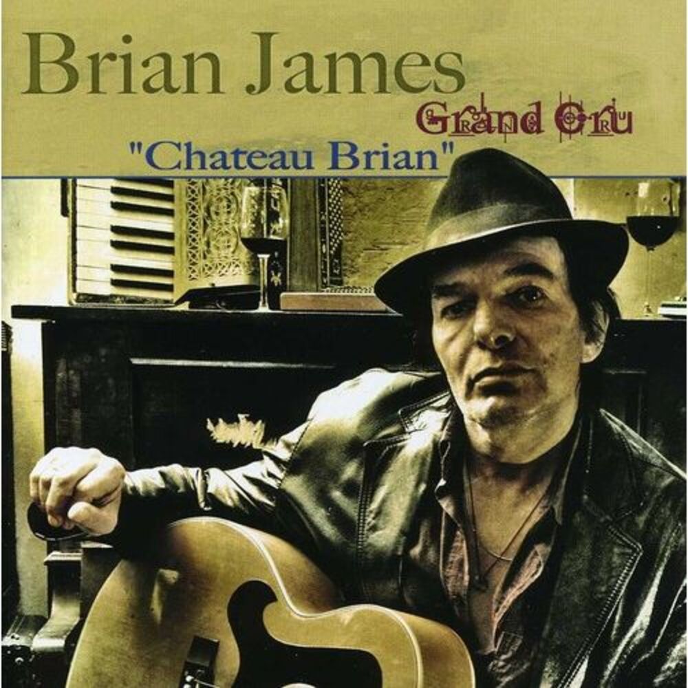 Brian James & Grand Cru - Chateau Brian  CD